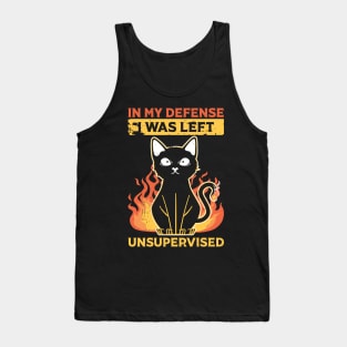 Cool Funny tee In My Defense I Was Left Unsupervised Tank Top